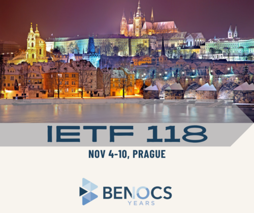 City of Prague by night. Text reads: IETF 118, Nove 4-10, Pragues. At the the bottom is the BENOCS 10 years logo.