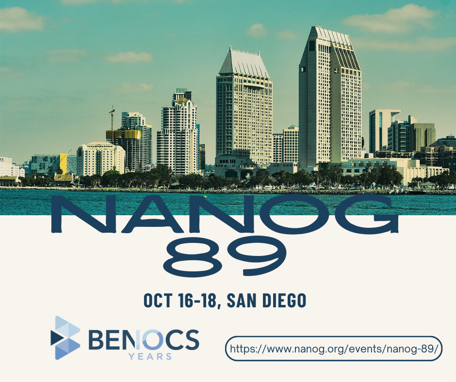 San Diego skyline in the background. The text reads: NANOG 89, Oct 16-18, San Diego. at the bottom left the BENOCS 10 years logo. At the bottom right the URL: https://www.nanog.org/events/nanog-89/