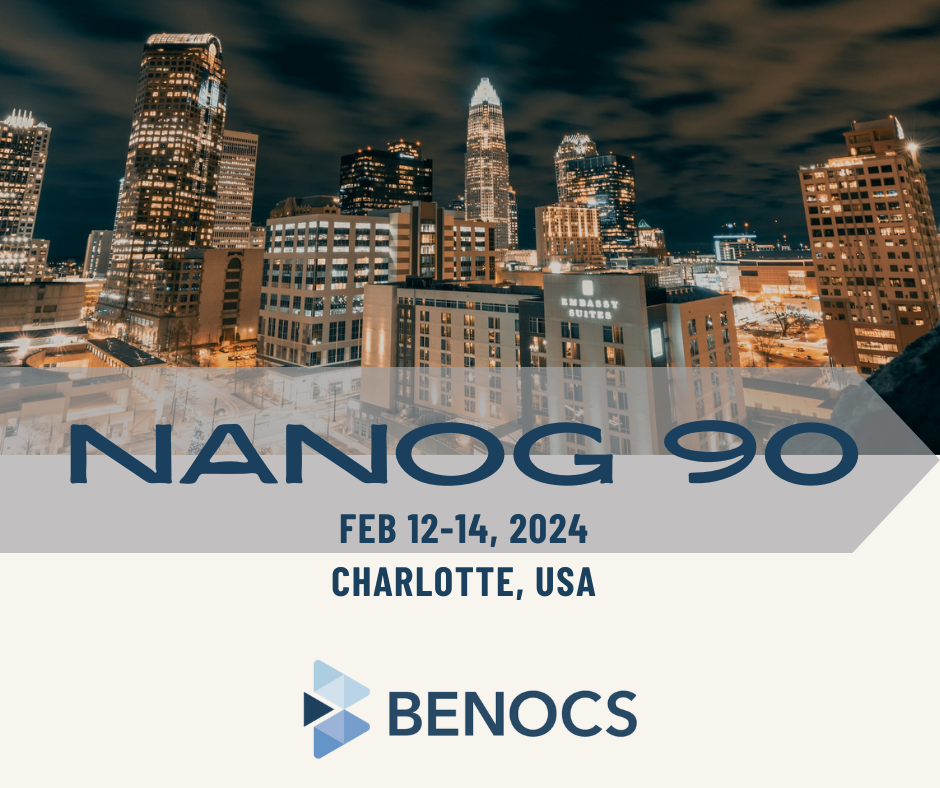 In the background the nighttime skyline of Charlotte, USA. The text reads: NANOG 90, Feb 12-14, 2024. Charlotte, USA. At the bottom is the BENOCS logo.